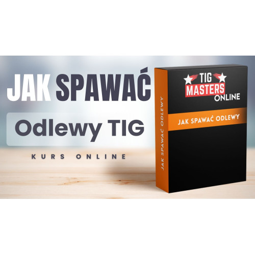 Kurs spawalniczy online "Jak spawać TIG - odlewy" / TIG Masters - TM-JS-TIG-OD - TIG Masters - 2