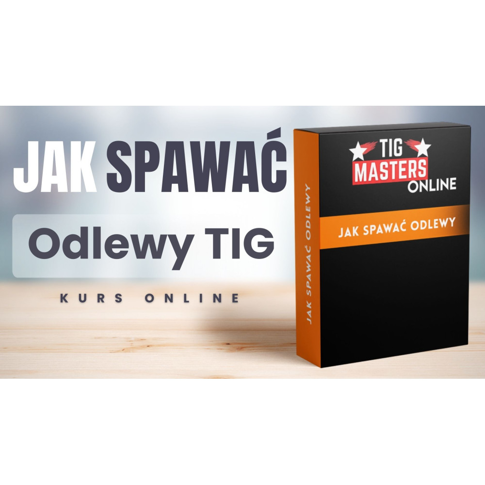 Pakiet kursów spawalniczych online 3w1 "Jak spawać TIG" / TIG Masters - TM-JS-TIG-3W1 - TIG Masters - 8