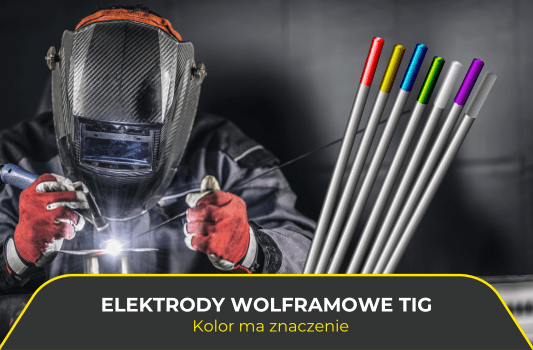 Elektrody wolframowe TIG. Kolor ma znaczenie