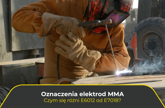 Oznaczenia elektrod MMA. Czym się różni E6012 od E7018?
