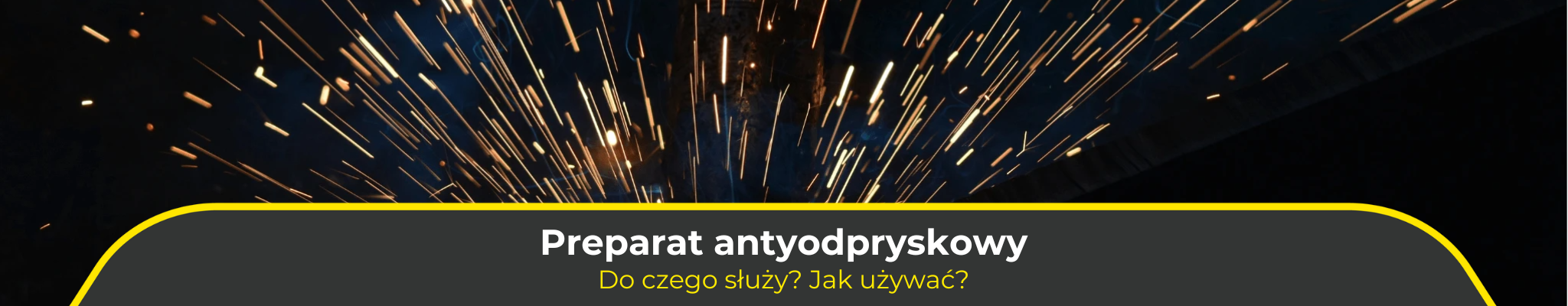 Preparat antyodpryskowy. Do czego służy? Jak używać?