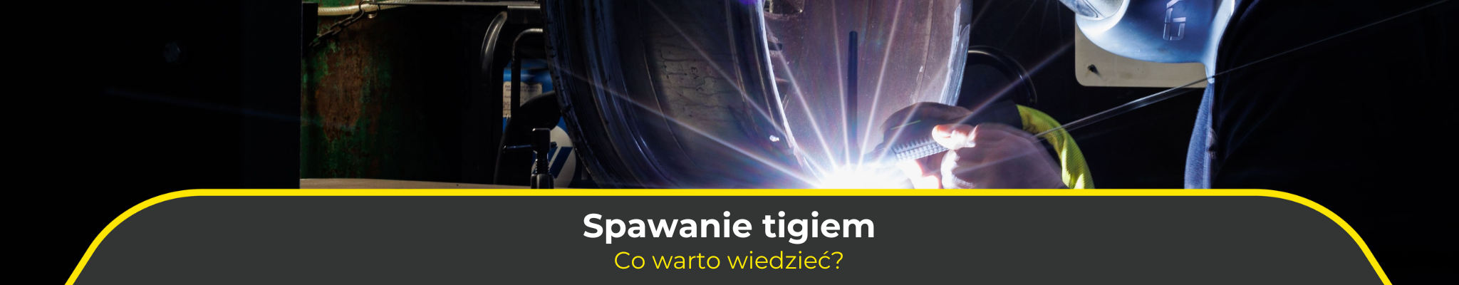 Spawanie TIGiem – co warto wiedzieć?