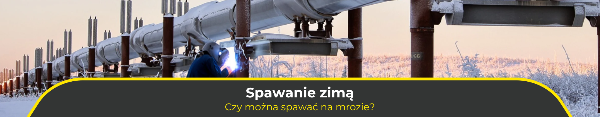 Spawanie zimą. Czy można spawać na mrozie?